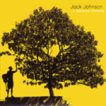 Jack Johnson 傑克強森／In Between Dreams 仲夏夜之夢